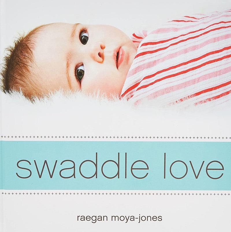 Aden + Anais Swaddle Love Book